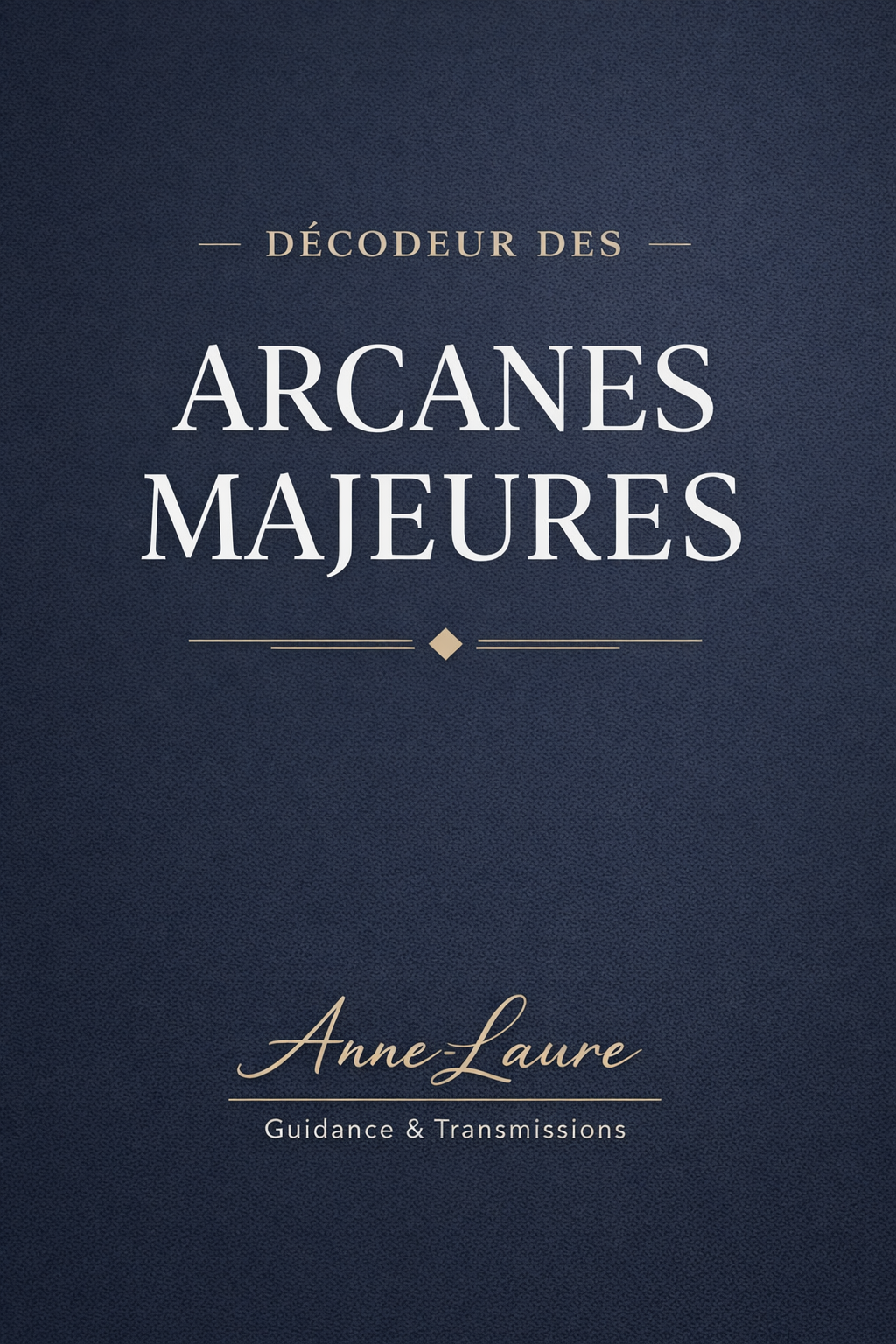 Mes définitions des 22 arcanes majeures